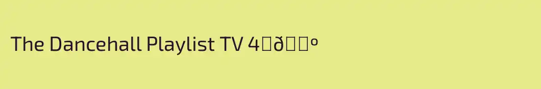 The Dancehall Playlist TV 4️⃣🅺